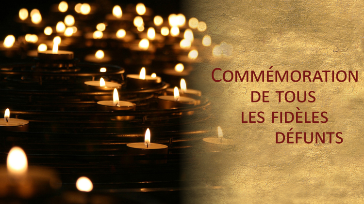 Commémoration de tous les fidèles défunts