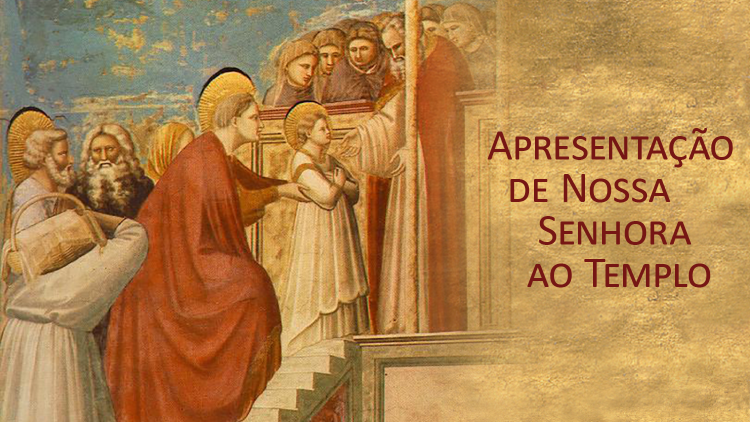 Apresentação de Nossa Senhora ao Templo   