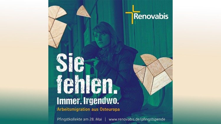 Plakat Renovabis-Pfingstaktion 2023: „Sie fehlen. Immer. Irgendwo. Arbeitsmigration aus Osteuropa“