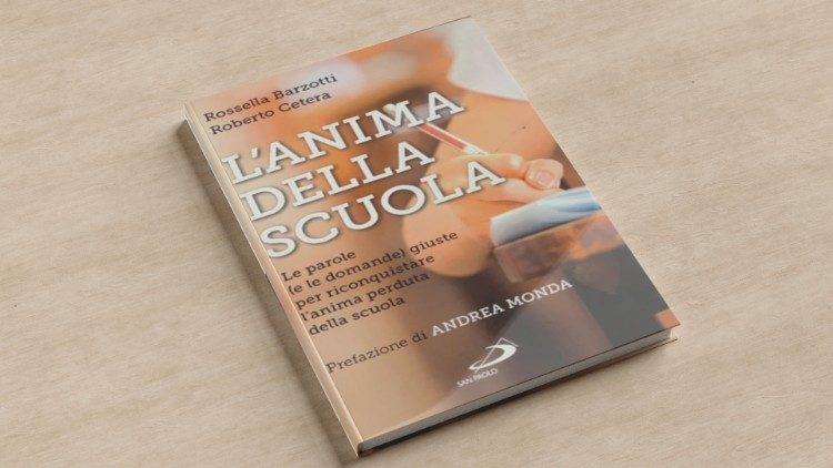 2023.05.30 LIBRO "L'ANIMA DELLA SCUOLA" DI ROSSELLA BARZOTTI E ROBERTO CETERA