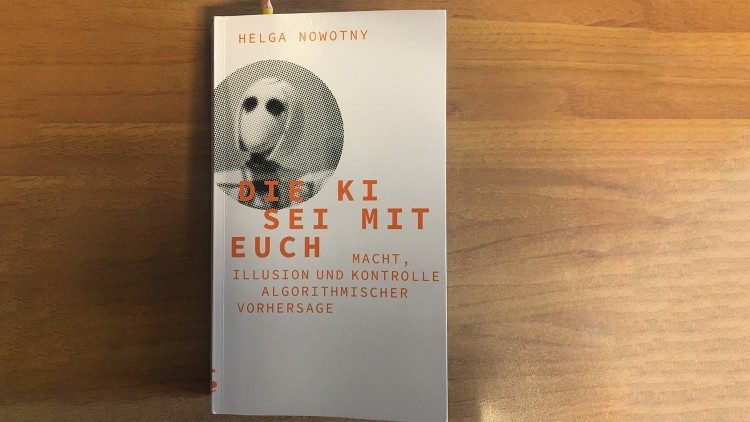 Buchtipp: Die KI sei mit euch von Helga Nowotny