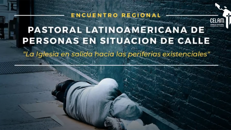 "Las respuestas siempre serán desde la integralidad", establece el documento fundacional de la Pastoral Latinoamericana de Personas en Situación de Calle.