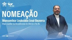 Uma das nomeações do Papa para o Brasil nesta sexta-feira