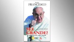 La copertina del libro "Sei grande! La bellezza di essere unici e speciali” 