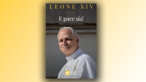 «Et que la paix soit!», un livre retraçant les premiers discours du Pape Léon XIV