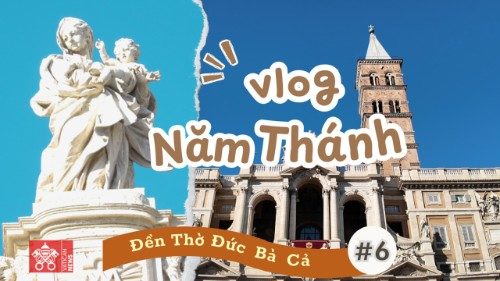 Vương Cung Thánh Đường Đức Bà Cả | Vlog Năm Thánh 2025 #6