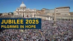 ജൂബിലി 2025- പ്രത്യാശയുടെ തീർത്ഥാടകർ