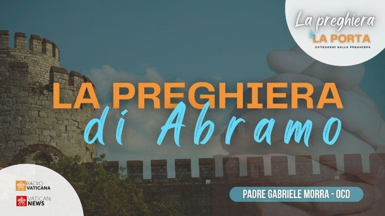 2025.06.23 la preghiera di Abramo