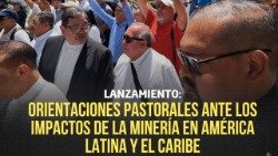 Orientaciones Pastorales sobre los Impactos de la Minería 