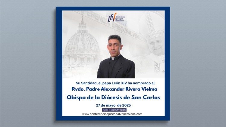 La Conferencia Episcopal Venezolana recibe con orgullo el nombramiento de Alexander Rivera como obispo de San Carlos.