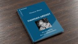 Thomas Meyer - Hannah Arendt. Die Denkerin des 20. Jahrhunderts.