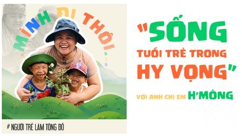 Sống tuổi trẻ trong hy vọng - V&acirc;n Anh | M&igrave;nh Đi Th&ocirc;i #2
