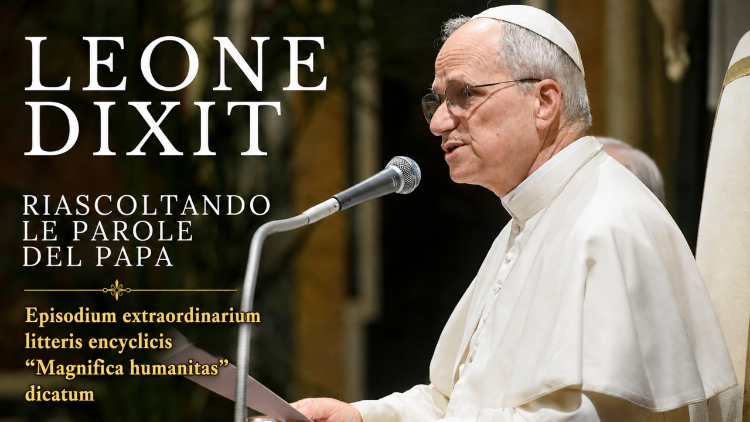2026.05.25 Copertina episodio speciale Leone dixit x enciclica