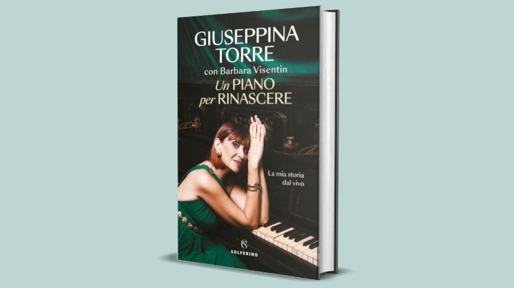 Giuseppina Torre - Un piano per rinascere (Milano, Solferino, 2025, pagine 192, euro 17)